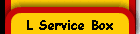 L Service Box
